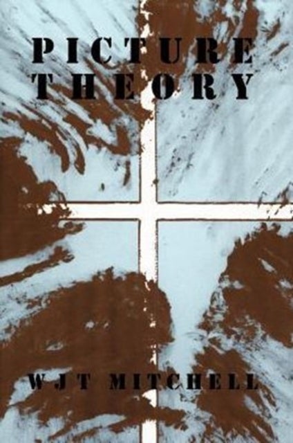 Picture Theory - Essays on Verbal and Visual Representation