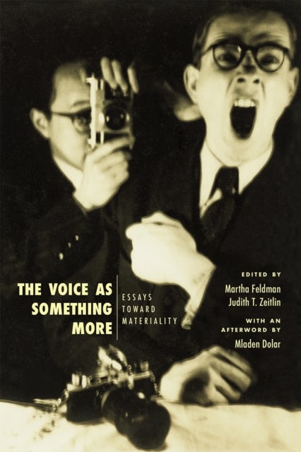 The Voice as Something More – Essays toward Materiality