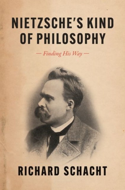 Nietzsche's Kind of Philosophy – Finding His Way - Finding His Way