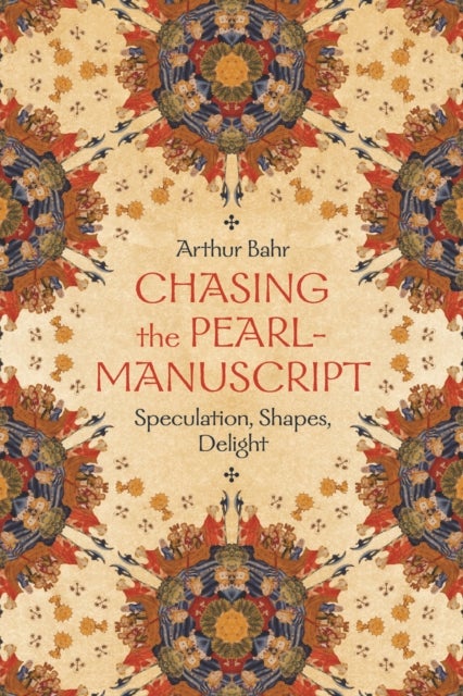 Chasing the Pearl–Manuscript – Speculation, Shapes, Delight - Speculation, Shapes, Delight