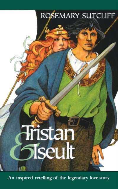 Tristan and Iseult - An Inspired Retelling of the Legendary Love Story