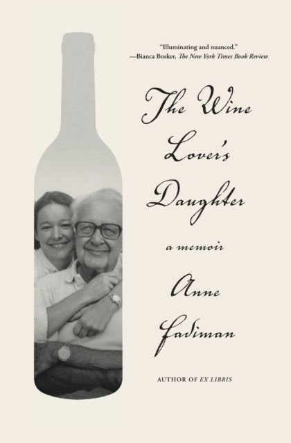 The Wine Lover's Daughter - A Memoir