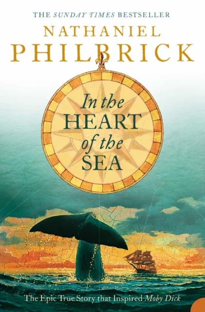 IN HEART OF SEA PB - The Epic True Story That Inspired ‘Moby Dick’