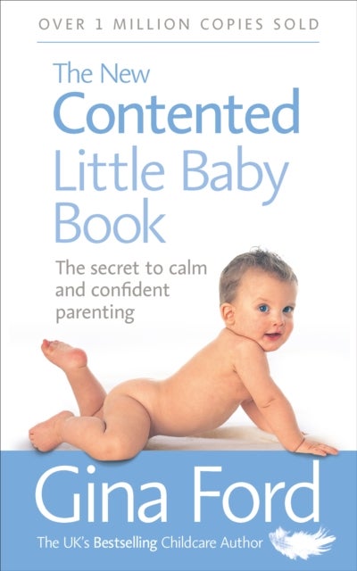 New Contented Little Baby Book - The Secret to Calm and Confident Parenting