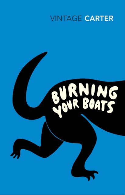 Burning Your Boats - Collected Short Stories