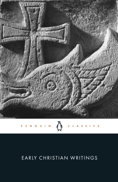 Early Christian Writings - The Apostolic Fathers