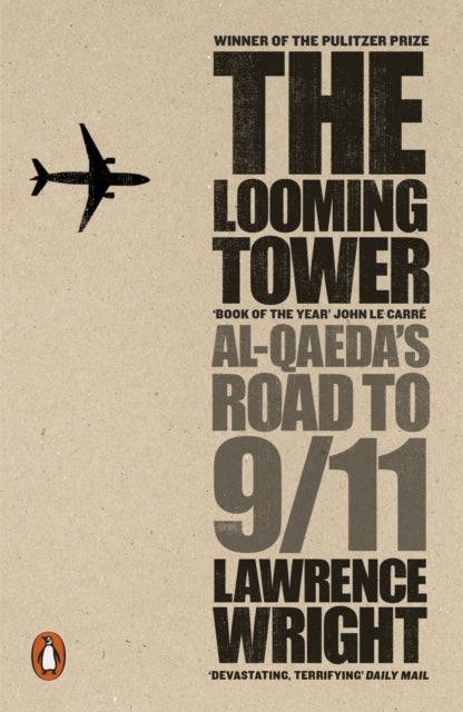 Looming Tower - Al Qaeda's Road to 9/11