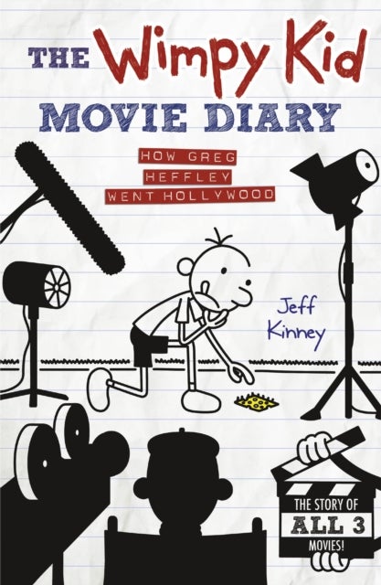 The Wimpy Kid Movie Diary - How Greg Heffley Went Hollywood