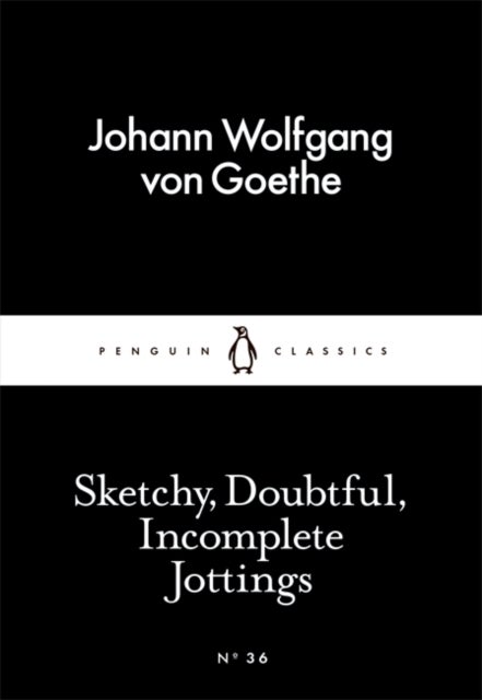 Sketchy, Doubtful, Incomplete Jottings. Penguin Li - Penguin Little Black Classics