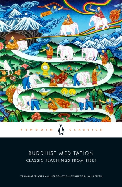 Buddhist Meditation - Classic Teachings from Tibet