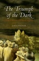 The Triumph of the Dark