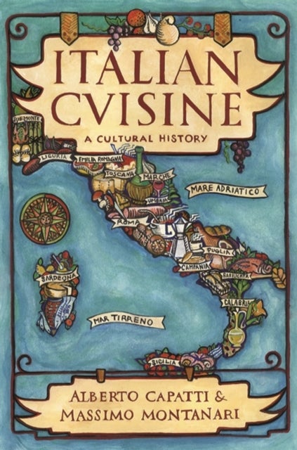 Italian Cuisine – A Cultural History - A Cultural History