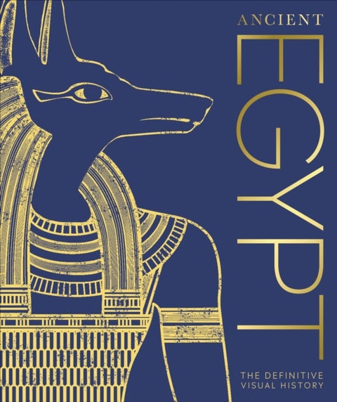Ancient Egypt - The Definitive Visual History