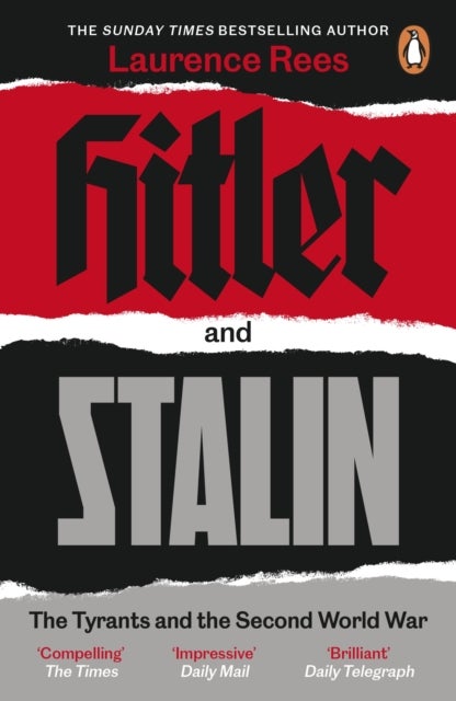 Hitler and Stalin - The Tyrants and the Second World War