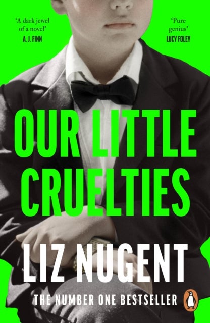 Our Little Cruelties - A new psychological suspense from the No.1 bestseller