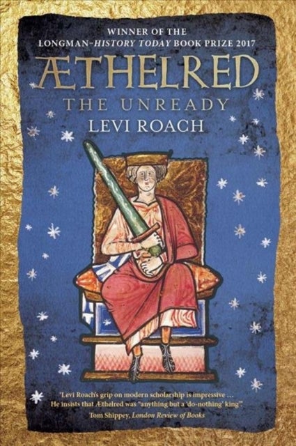 Ethelred – The Unready - The Unready