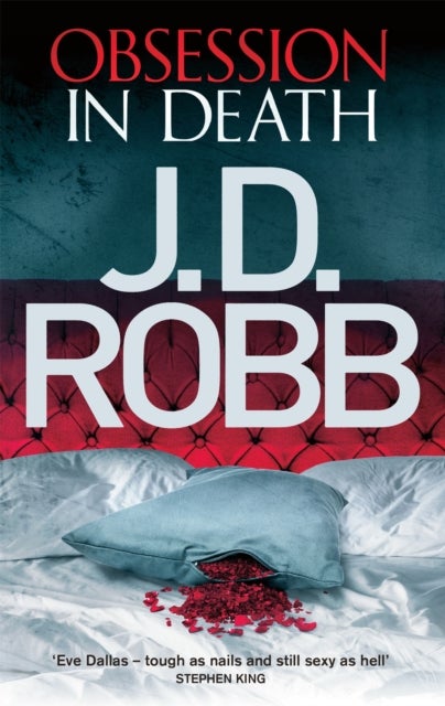 Obsession in Death - An Eve Dallas thriller (Book 40)