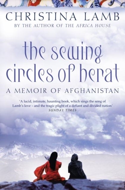 SEWING CIRCLES OF HERAT PB - My Afghan Years