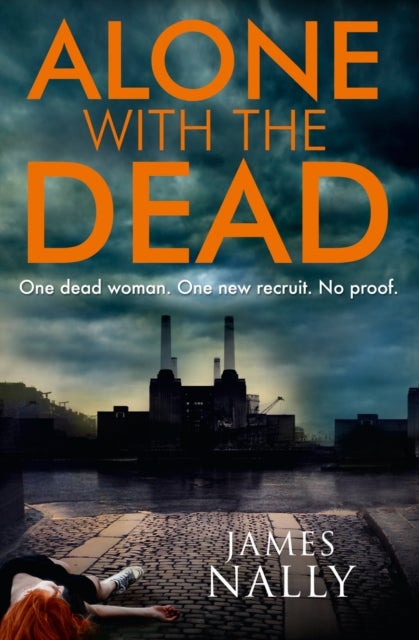 Alone with the Dead - A Pc Donal Lynch Thriller