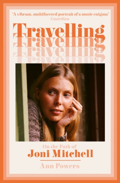 TRAVELLING PB - On the Path of Joni Mitchell