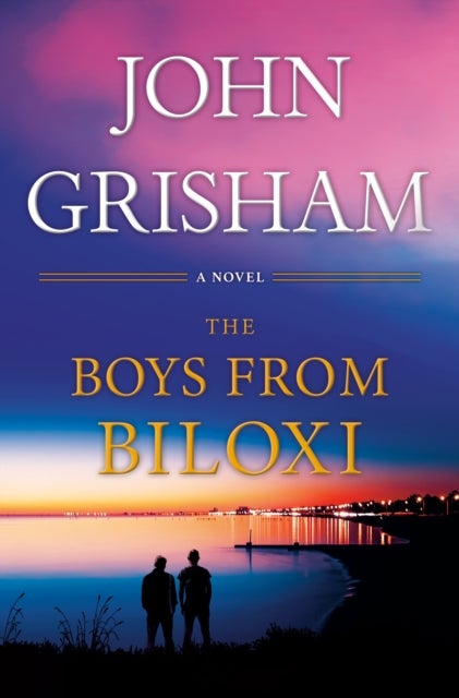 The Boys from Biloxi - A Legal Thriller
