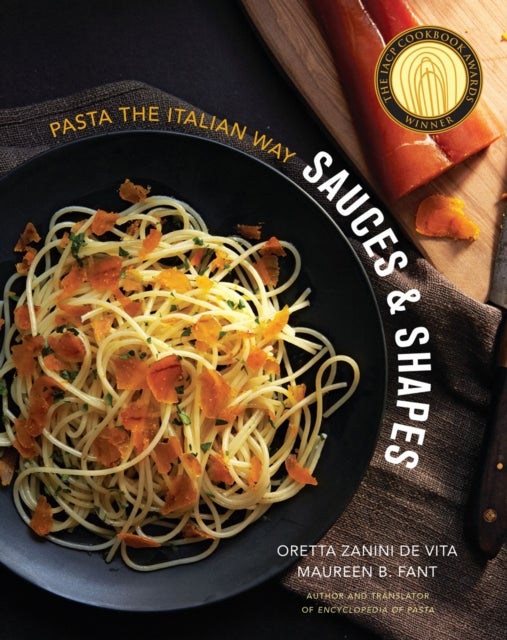 Sauces & Shapes - Pasta the Italian Way