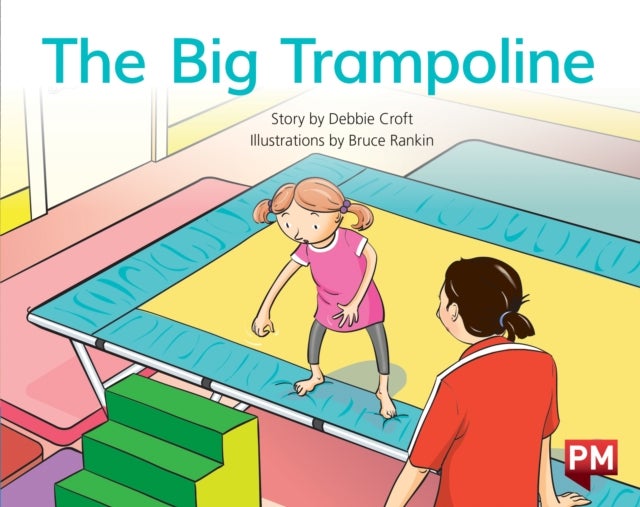 PM BLUE THE BIG TRAMPOLINE PM STORYBOOKS