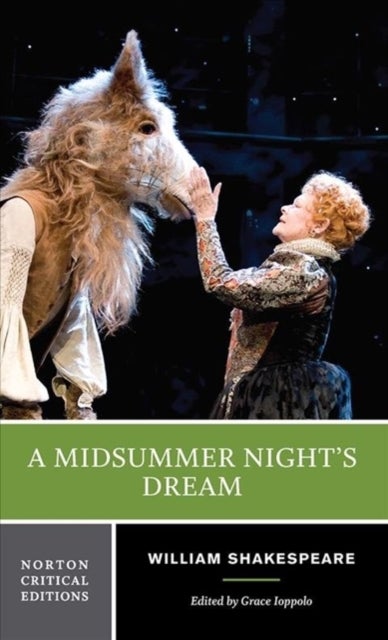A Midsummer Night's Dream - A Norton Critical Edition