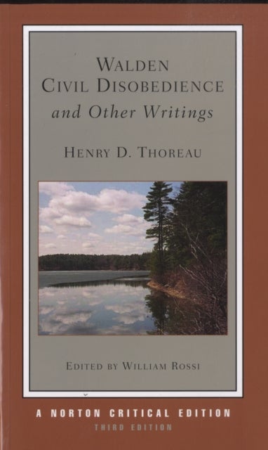 Walden / Civil Disobedience / and Other Writings - A Norton Critical Edition