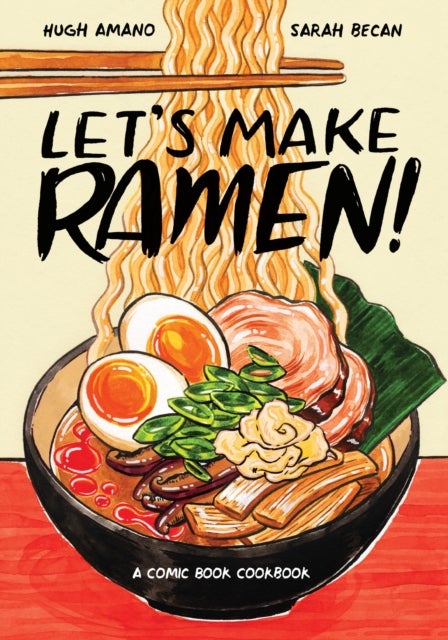 Let''s Make Ramen! - A Comic Book Cookbook