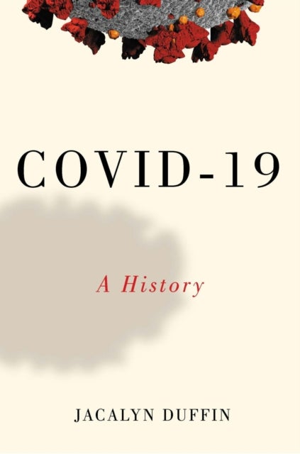 COVID-19 - A History