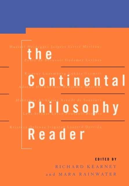 The Continental Philosophy Reader