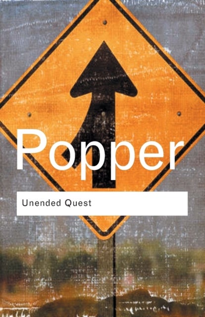 Unended Quest - An Intellectual Autobiography