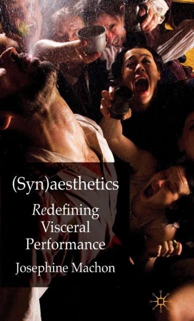 (Syn)aesthetics - Redefining Visceral Performance