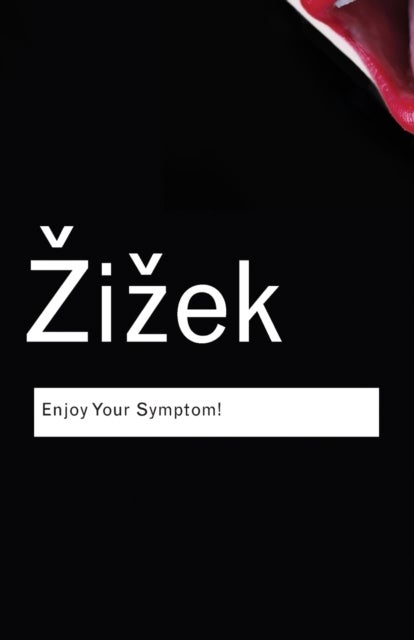 Enjoy Your Symptom! - Jacques Lacan in Hollywood and Out