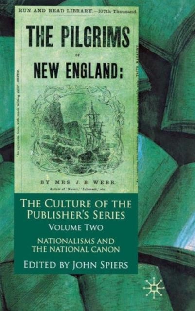 The Culture of the Publisher''s Series, Volume 2 - Nationalisms and the National Canon