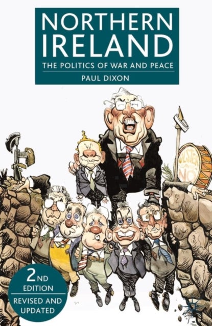 Northern Ireland - The Politics of War and Peace