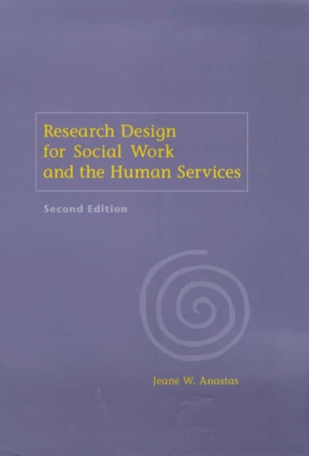Research Design for Social Work & the Human Services 2e