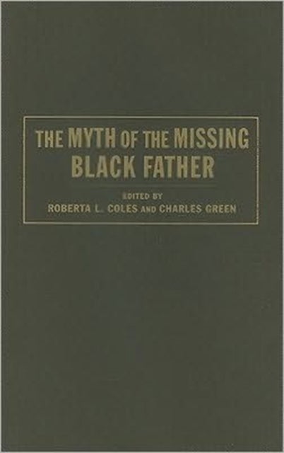 The Myth of the Missing Black Father