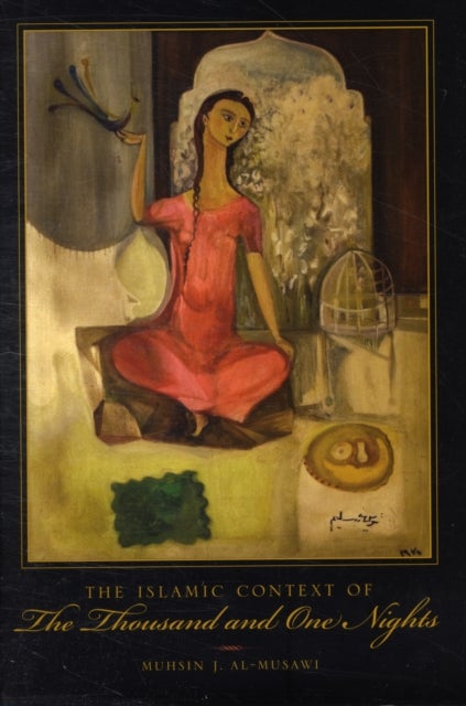 The Islamic Context of The Thousand and One Nights