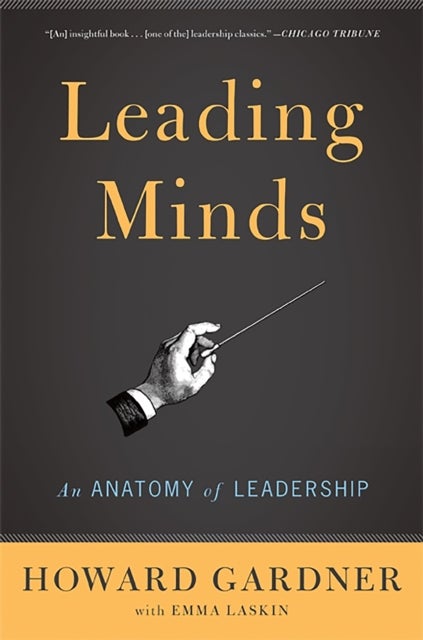 Leading Minds - An Anatomy Of Leadership