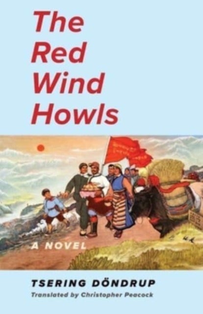 The Red Wind Howls – A Novel - A Novel
