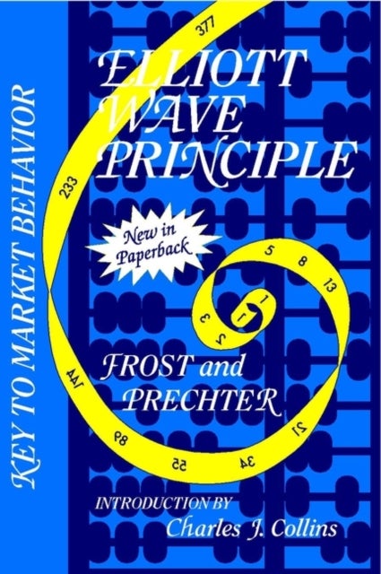 Elliott Wave Principle - Key to Market Behavior