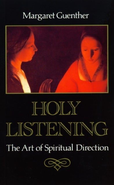 Holy Listening - The Art of Spiritual Direction