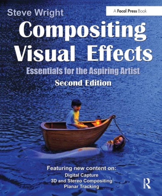 Compositing Visual Effects - Essentials for the Aspiring Artist