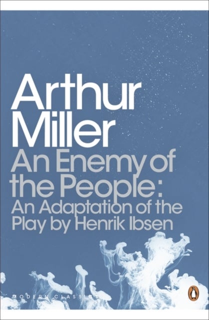 Enemy of the People - An Adaptation of the Play by Henrik Ibsen
