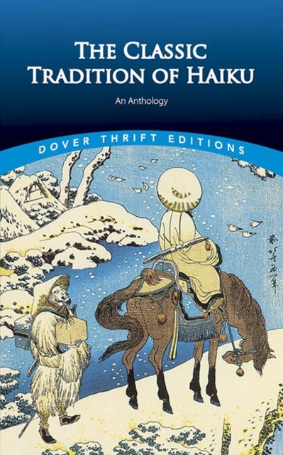 The Classic Tradition of Haiku - An Anthology