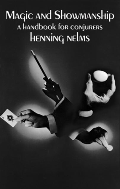 Magic and Showmanship - A Handbook for Conjurers