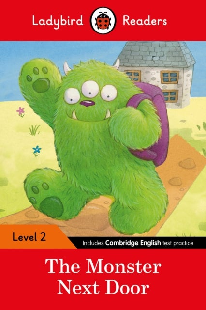 The Monster Next Door: Ladybird Readers Level 2