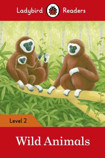 Wild Animals: Ladybird Readers Level 2
